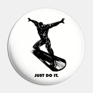 Just Do It Surfer Pin