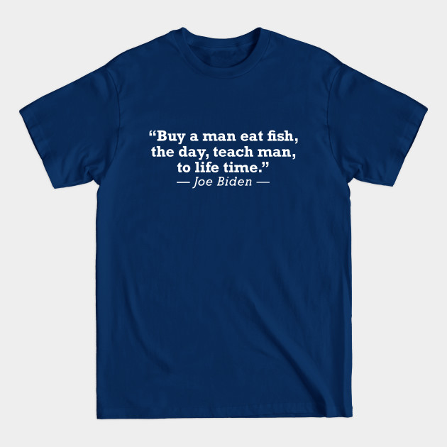 Discover Funny Anti Biden Anti Democrat Anti Liberal Quote - Anti Biden - T-Shirt