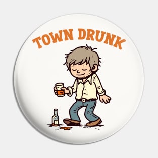 -- Town Drunk -- Pin