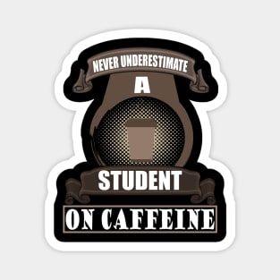 Student Student School Coffee Funny University Magnet