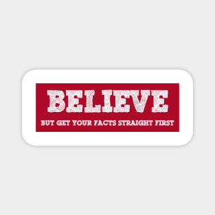 Believe Magnet