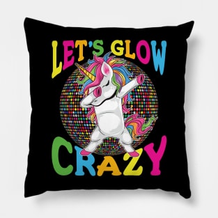Let's Glow Crazy! Pillow