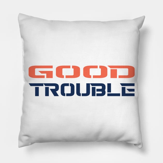 GOOD TROUBLE Pillow by STRANGER