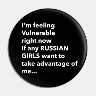 I Love Russian Girls Funny Vulnerable RN Pin