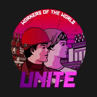 workers of the world unite T-Shirt