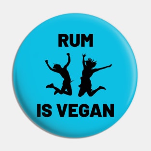 Rum is Vegan #3 Pin