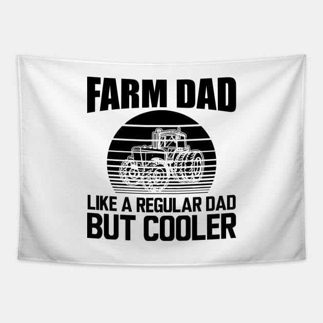 Farm Dad like a regular dad but cooler Tapestry by KC Happy Shop