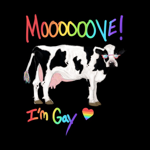 Move, I'm Gay Cow by AlexandraHallPinner