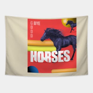 GOODBYE HORSES! Tapestry