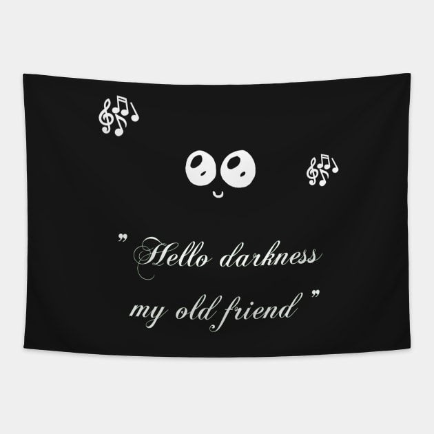 Hello Darkness Tapestry by CarolineArts