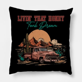 Livin' That Honky Tonk Dream Deserts Car Pillow