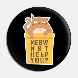 Meow not help you? Pin