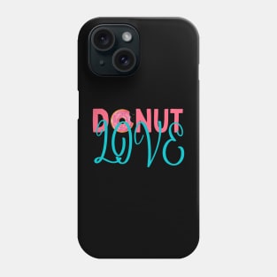 Donut Love Phone Case