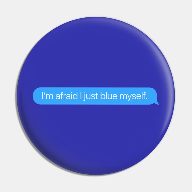 Blue Myself Pin by arlingjd