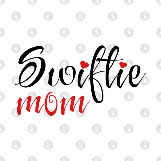 Swiftie Mom Sweet by Aldrvnd