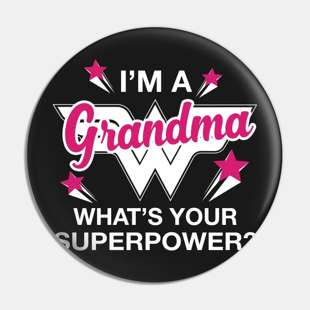 I'm A Grandma What's Your Superpower? Personalized Grandma Shirt Pin by bestsellingshirts