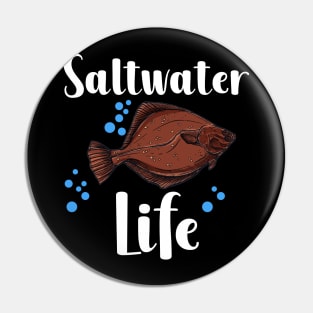 Saltwater Life Pin