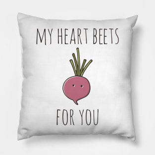 My Heart Beets For You Pillow