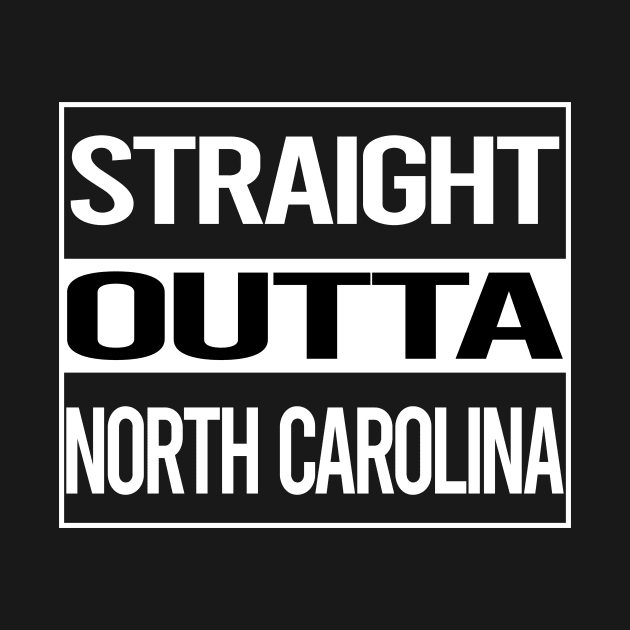 Straight Outta North Carolina by rosenbaumquinton52