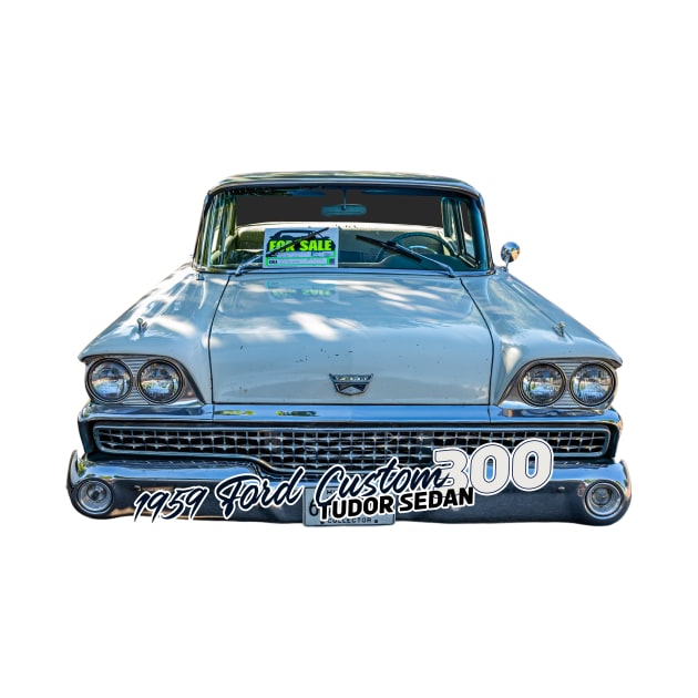 1959 Ford Custom 300 Tudor Sedan by Gestalt Imagery