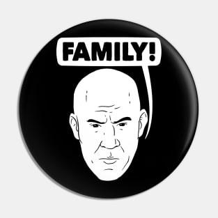 FAMILY! Pin