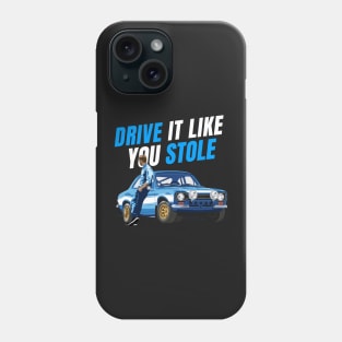 Drive it like you stole it { fast and furious } Phone Case