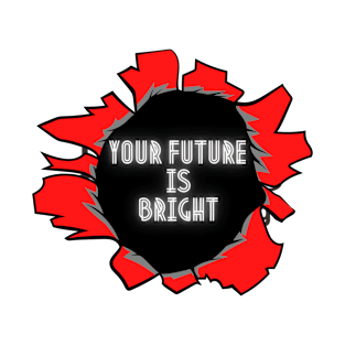 Your Future is Bright in Red and Black T-Shirt