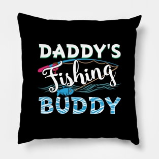 Daddy's fishing buddy Pillow