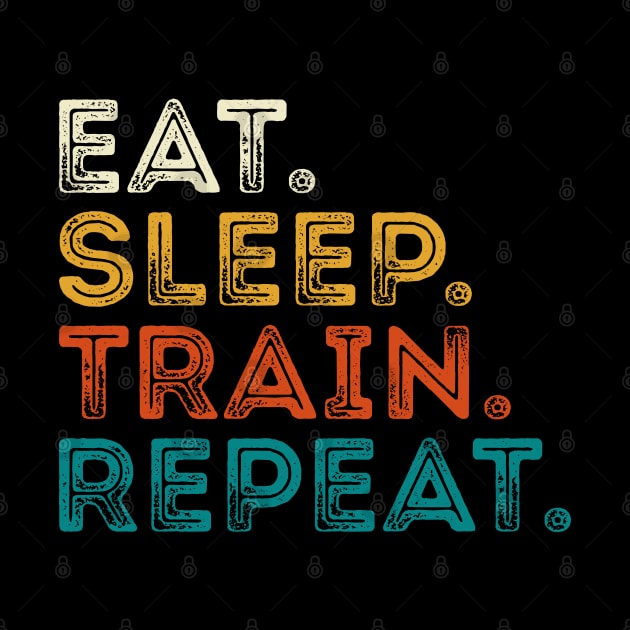 Eat Sleep Train Repeat by DragonTees