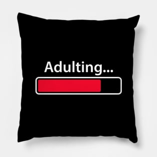 Adulting... Pillow