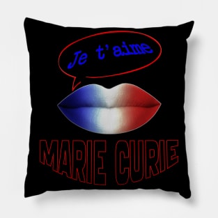 FRENCH KISS JE T'AIME MARIE CURIE Pillow