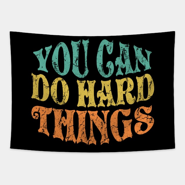 You Can Do Hard Things Tapestry by Junnas Tampolly