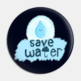 Save Water Pin