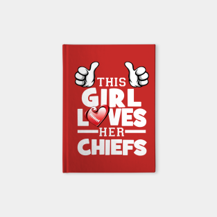 Kansas City Chiefs Notebook - This Girl Loves Her Chiefs Football by MagikTees 