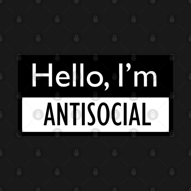 Hello, I'm AntiSocial by idkco
