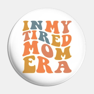 In my tired mom era Pin