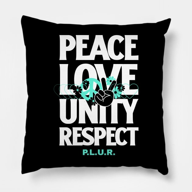 PEACE LOVE UNITY RESPECT Pillow by DISCOTHREADZ 