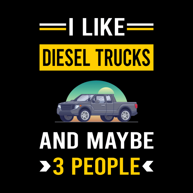 3 People Diesel Truck Trucks by Good Day