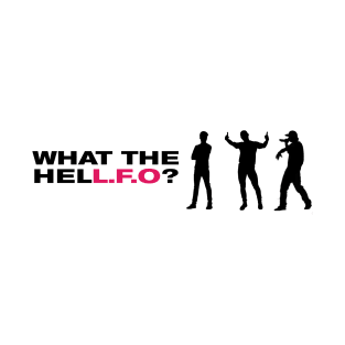 What the HelL.F.O? T-Shirt