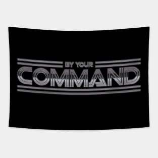 By Your Command - Chrome Tapestry