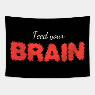 FEED YOUR BRAIN (white) Tapestry