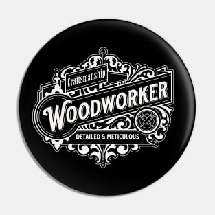 Woodworking craftsmanship Pin