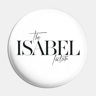 The Isabel Factor Pin