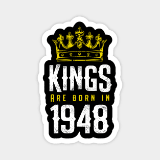 kings are born 1948 birthday quote crown king birthday party gift Magnet