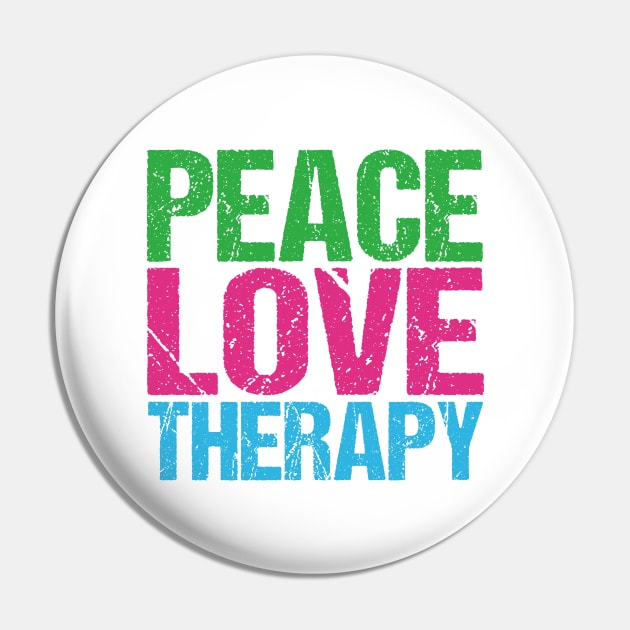 Peace Love Therapy Pin by epiclovedesigns