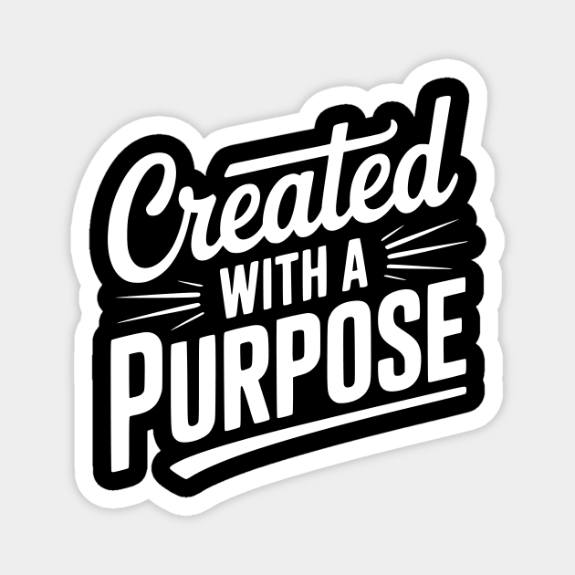 Created with a Purpose Magnet by Frank Ring