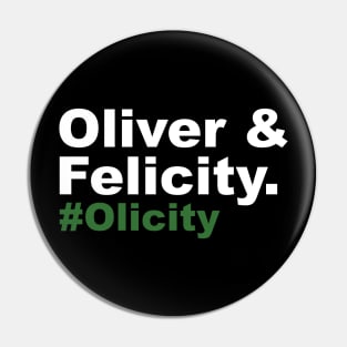 Oliver & Felicity #Olicity Pin