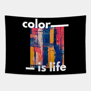 Color is life. Tapestry