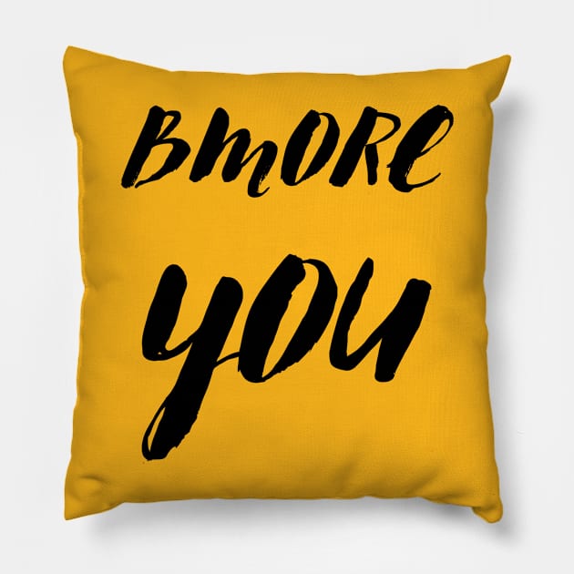 BMORE YOU SET DESIGN Pillow by The C.O.B. Store