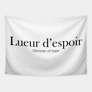 lueur d'espoir - GLIMMER OF HOPE Tapestry